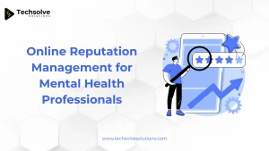 Online Reputation Management_techsolve_solutions